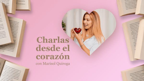 Charlas desde el Corazon